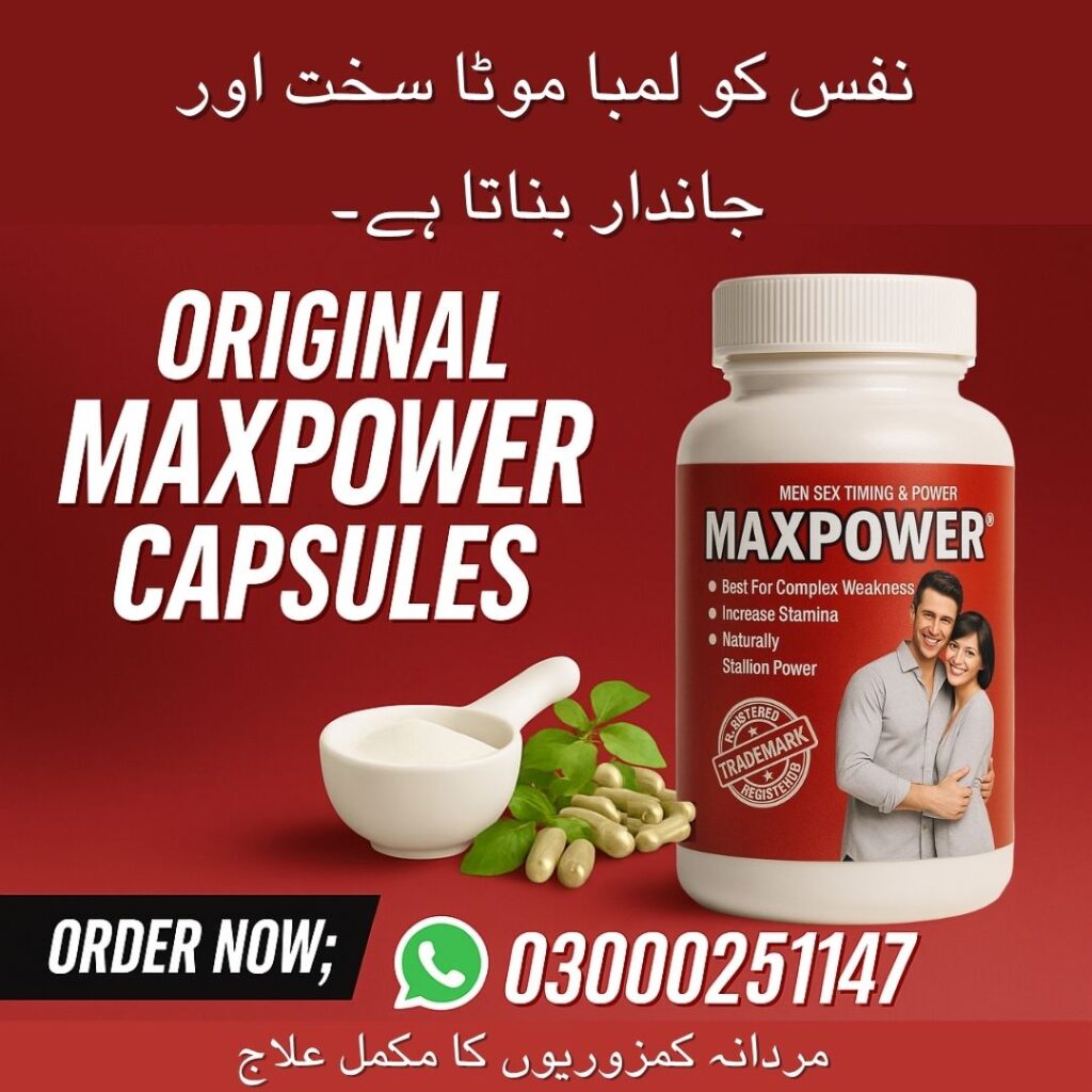 Maxpower Capsules in Pakistan