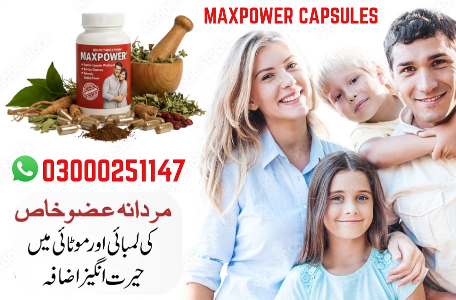 Maxpower Capsules in Pakistan
