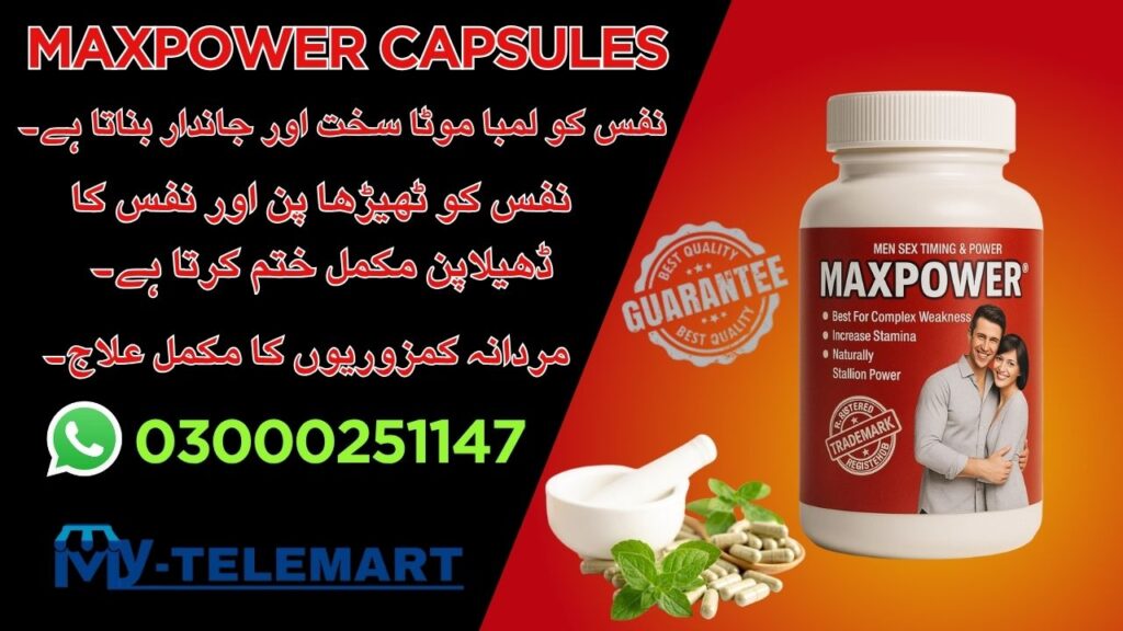 Maxpower Capsules in Pakistan Original
