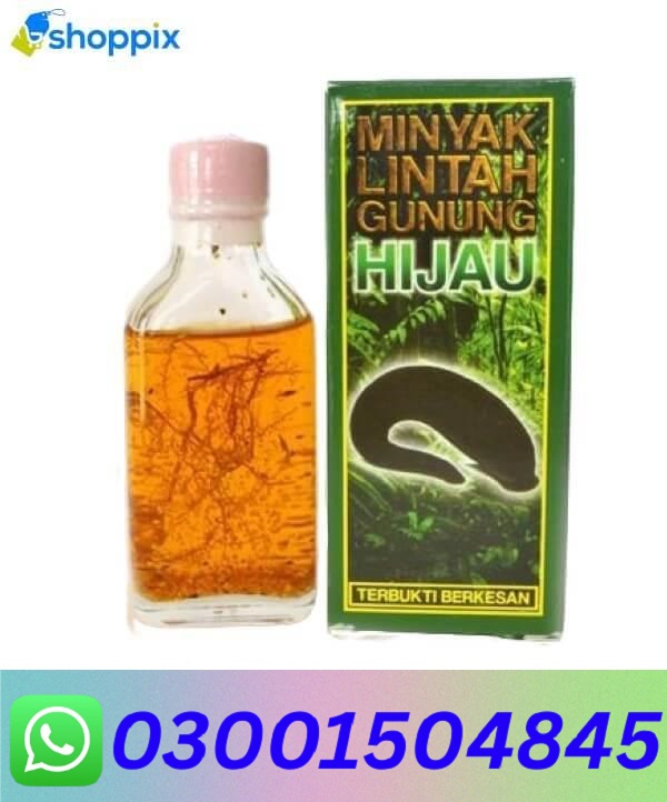 Minyak Lintah Leech oil Gunung Hijau In Pakistan
